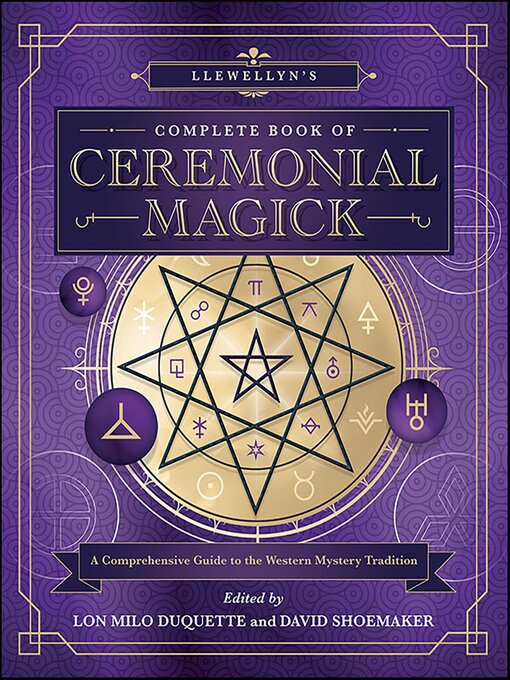 Title details for Llewellyn's Complete Book of Ceremonial Magick by Lon Milo DuQuette - Available